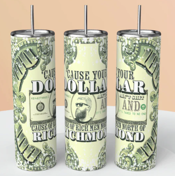 CAUSE YOUR MONEY AIN'T SHIT Tumbler
