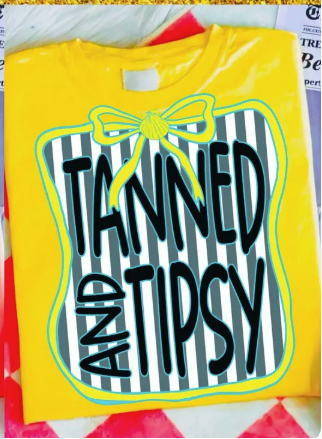 Tanned and Tipsy- Transfer Only