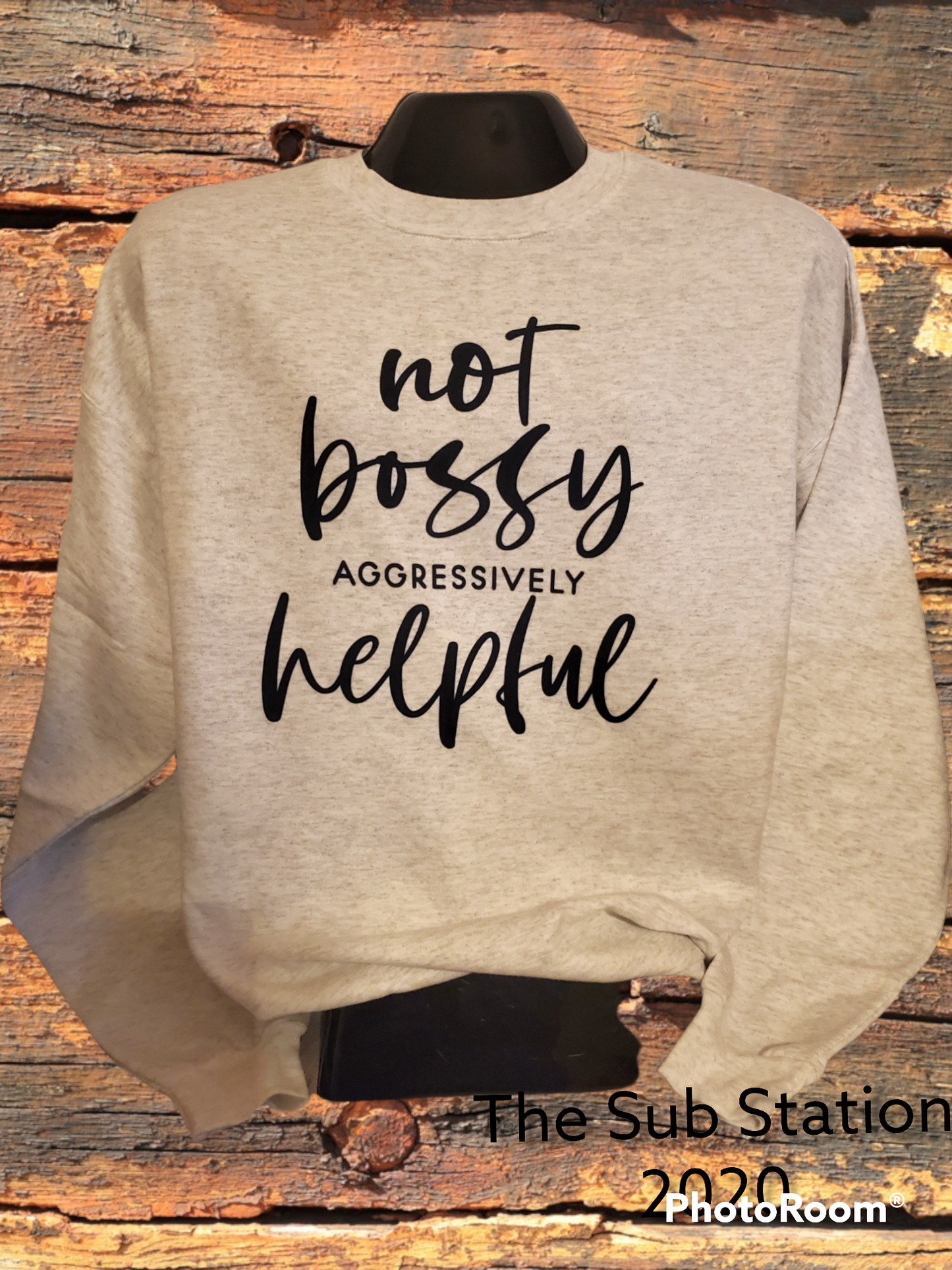 Not Bossy, AGGRESSIVELY Helpful