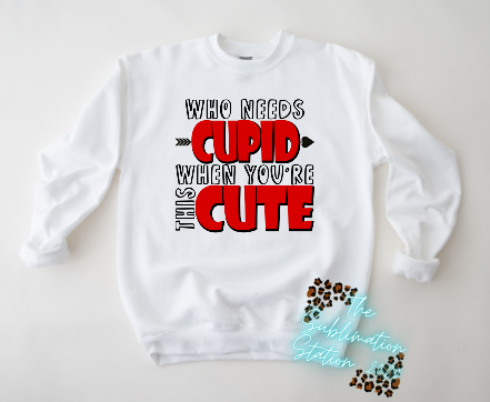 Who needs Cupid when you are this cute