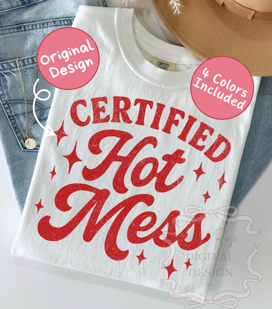 Certified Hot Mess Red-TRANSFER ONLY