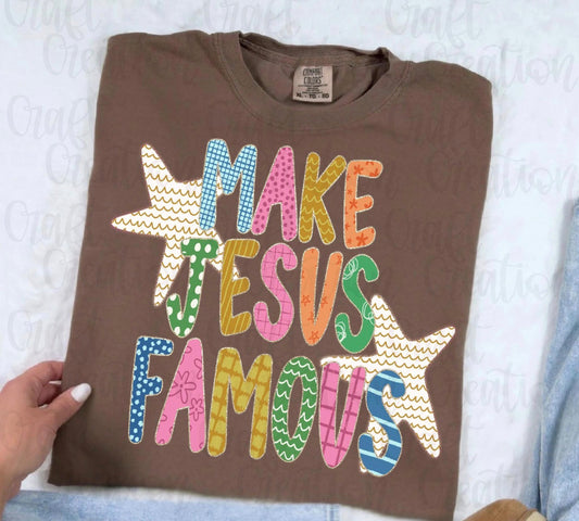 Make Jesus Famous-TRANSFER ONLY