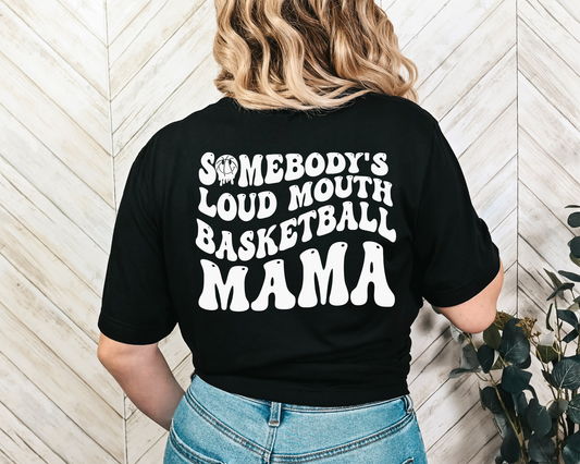 SOMEBODY'S LOUDMOUTH BASKETBALL MAMA-BB