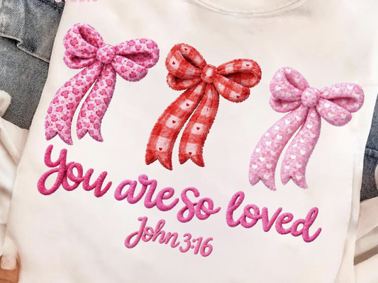 YOU ARE SO LOVED BOWS- TRANSFER ONLY