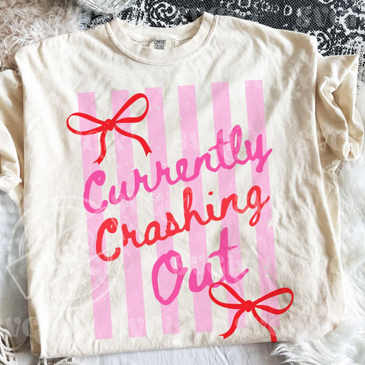 Currently Crashing Out Pink- Transfer Only