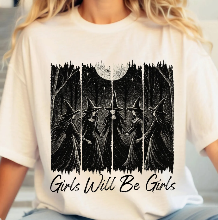 GIRLS WILL BE GIRLS WITCHES-TRANSFER ONLY