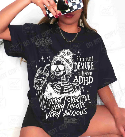 I'm not DEMURE-TRANSFER ONLY
