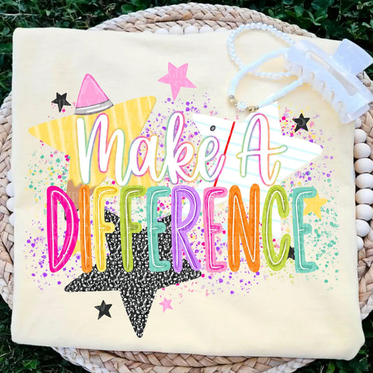 Make a Difference- TRANSFER ONLY