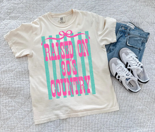 Raised on 90's Country-TRANSFER ONLY