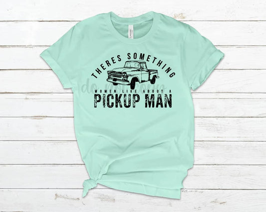 There's something about a pickup man