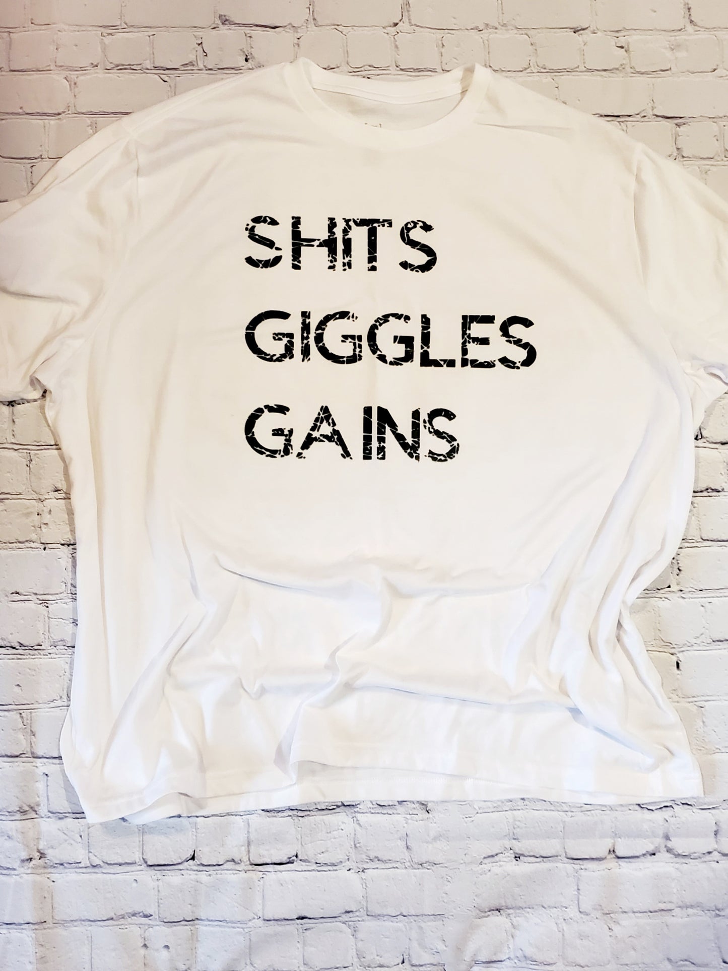 Shits, Giggles, Gains Shirt