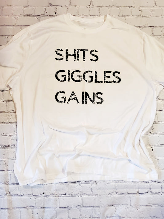 Shits, Giggles, Gains Shirt