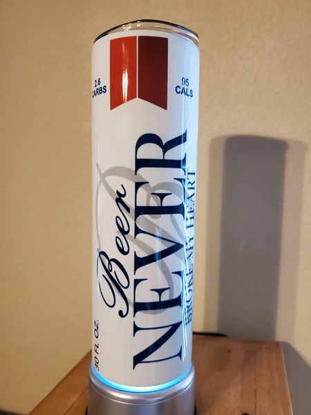 Beer Never Broke my Heart Tumbler
