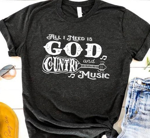 All I need is God and Country Music-TRANSFER ONLY