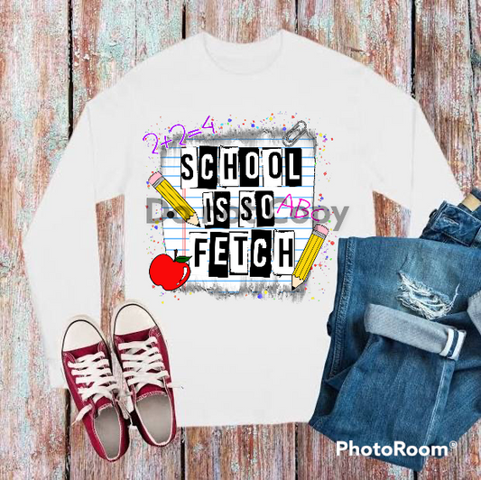 School is so fetch Tee