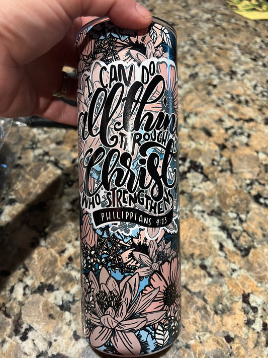 I can do All Things through Christ Tumbler-20 oz