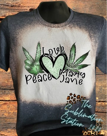 Peace Love Mary Jane-TRANSFER ONLY